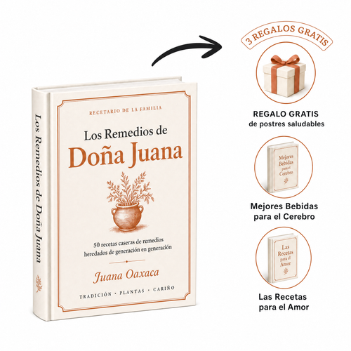 Los Remedios de Doña Juana: Recetario Familiar
